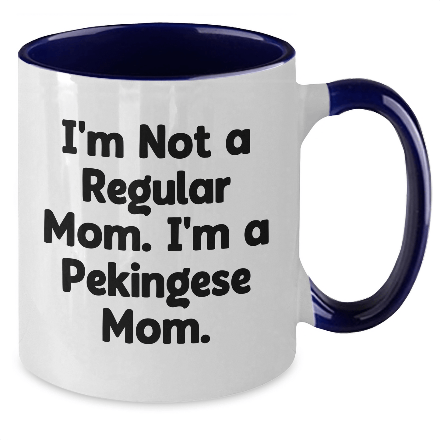 Funny Pekingese Dog Mom Gifts for Her - 'I'm Not A Regular Mom. I'm A Pekingese Mom.' Two Tone Coffee Mug for Graduation from Mom to Friends, Family, or Coworkers - Victory Thru Vision