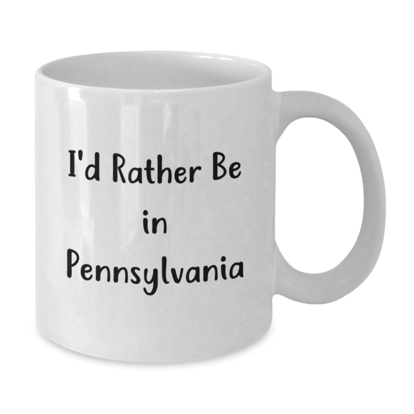 Funny Pennsylvania White Coffee Mug Gifts from Friends for Graduation - 'I'd Rather Be In Pennsylvania' - Victory Thru Vision