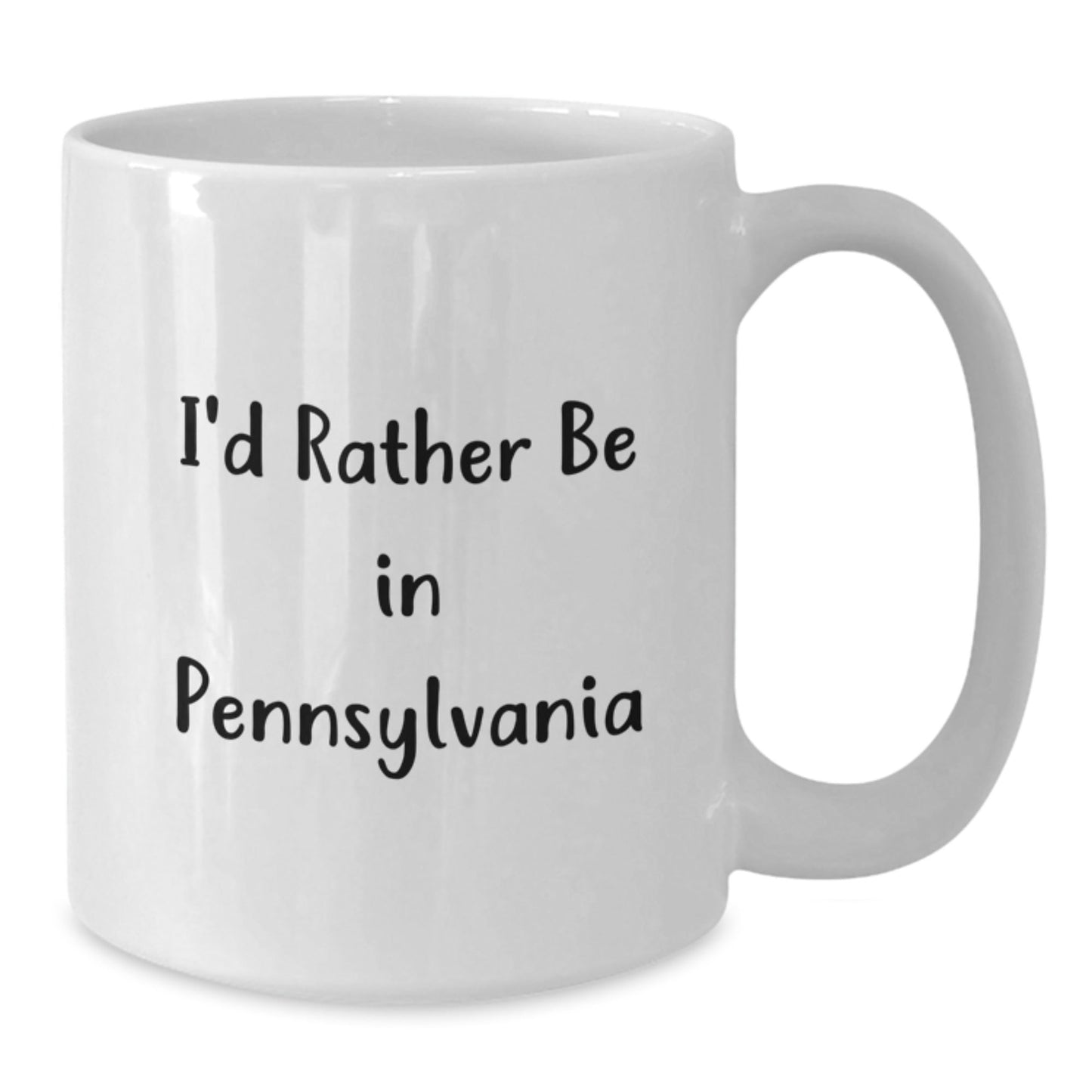 Funny Pennsylvania White Coffee Mug Gifts from Friends for Graduation - 'I'd Rather Be In Pennsylvania' - Victory Thru Vision