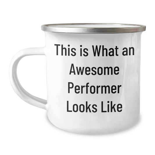 Funny Performer Gifts from Friends to Men, This Is What An Awesome Performer Looks Like, Unique Camping Mug for Graduation - Victory Thru Vision