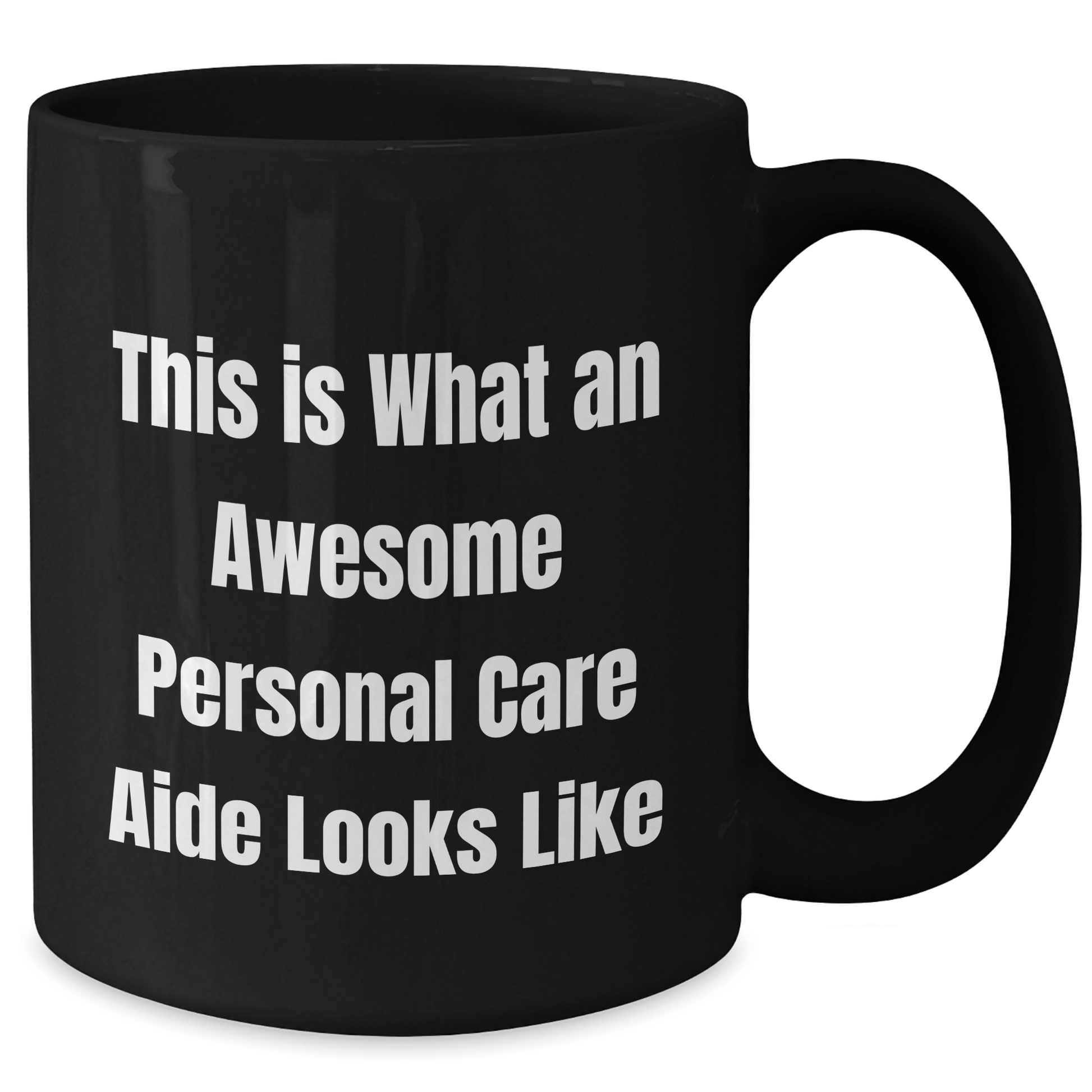 Funny Personal Care Aide Gifts from Family to Friends, Black Coffee Mug for Graduation 'This Is What An Awesome Personal Care Aide Looks Like' - Victory Thru Vision 