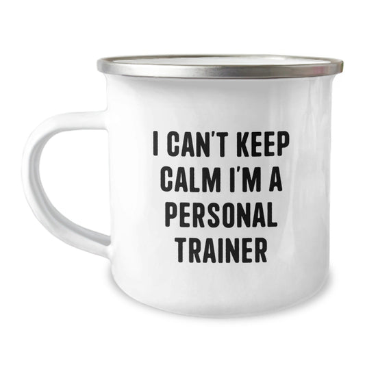 Funny Personal Trainer Gifts for Her, I Can't Keep Calm I'm A Personal Trainer Camping Mug for Graduation, Unique Gifts from Mom to Daughter - Victory Thru Vision