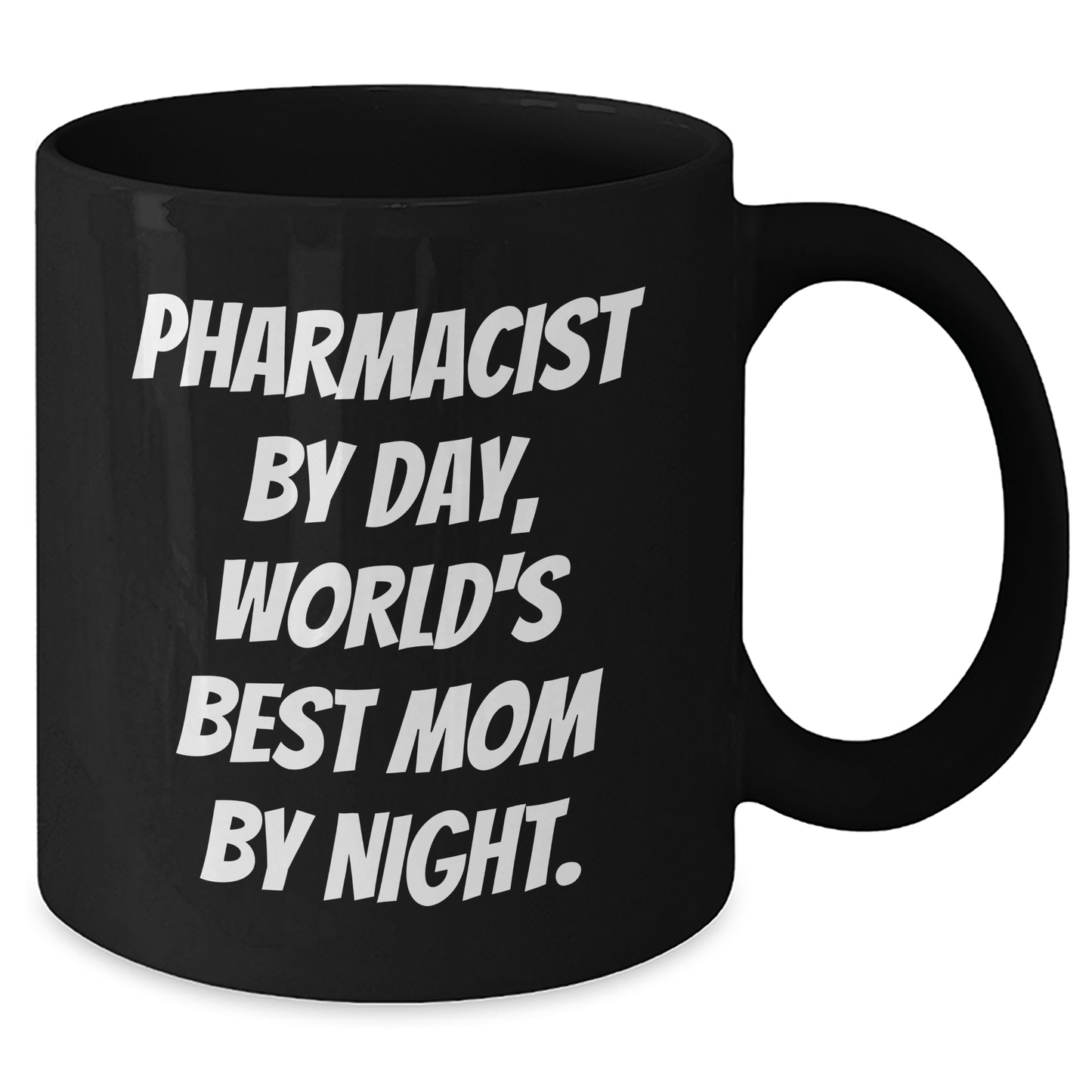Funny Pharmacist Gifts - 'Pharmacist By Day, World's Best Mom By Night.' Graduation Mug for Men or Women Friends and Family, Black Coffee Mug, 11oz or 15oz, Microwave and Dishwasher Safe - Victory Thru Vision