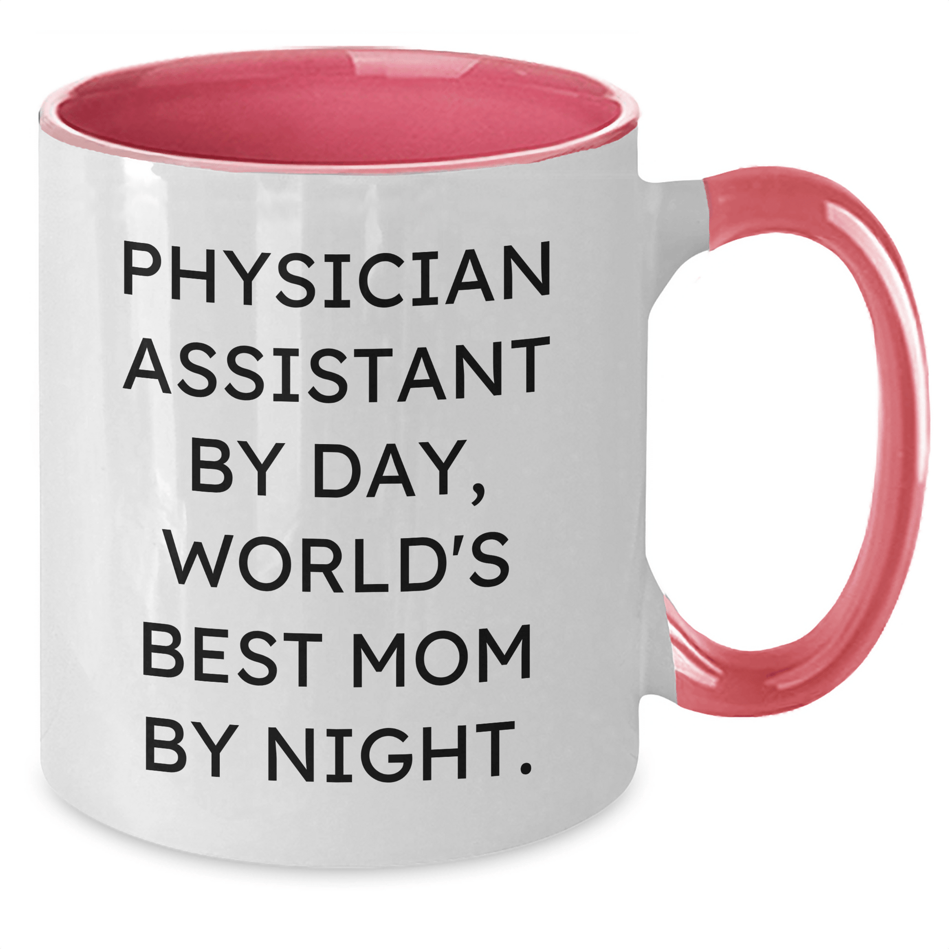 Funny Physician Assistant Gifts by Day, World's Best Mom by Night Two Tone Coffee Mug, Graduation Unique Gifts for Physician Assistant Women from Mom - Victory Thru Vision