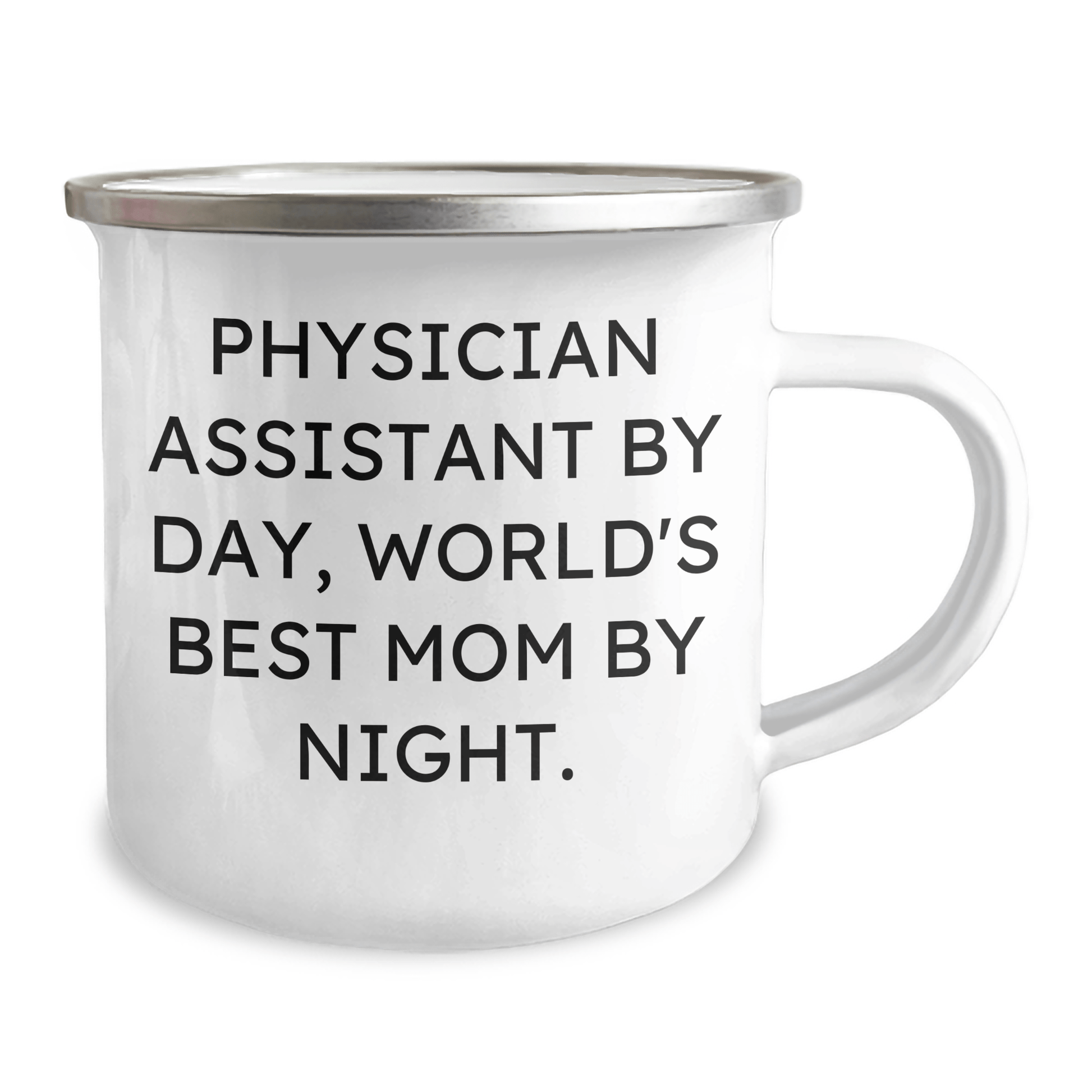 Funny Physician Assistant Gifts from Mom - Camping Mug for Graduation - 'Physician Assistant By Day, World's Best Mom By Night.' - Victory Thru Vision