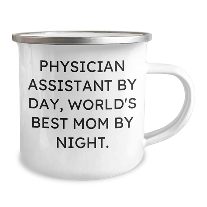 Funny Physician Assistant Gifts from Mom - Camping Mug for Graduation - 'Physician Assistant By Day, World's Best Mom By Night.' - Victory Thru Vision