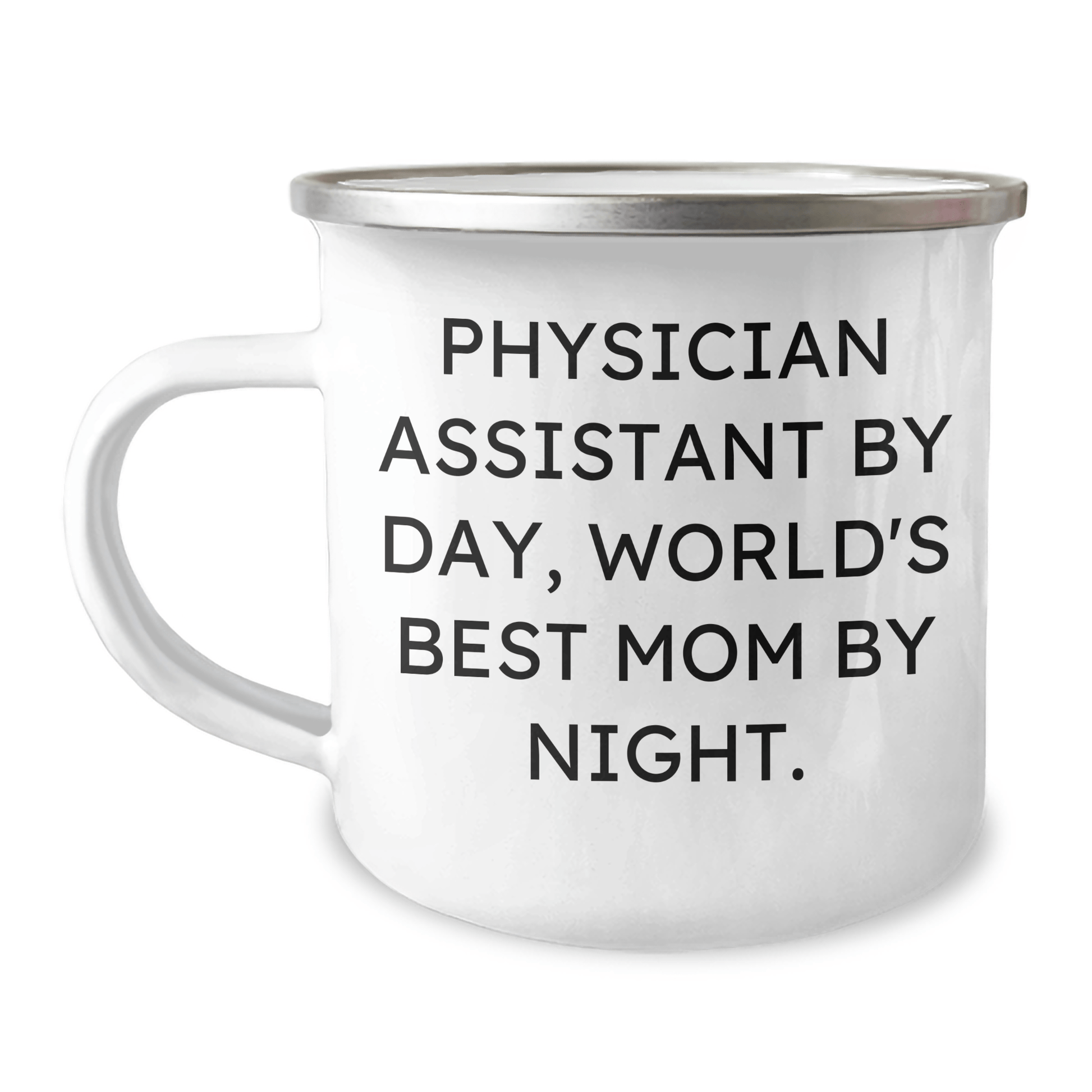 Funny Physician Assistant Gifts from Mom - Camping Mug for Graduation - 'Physician Assistant By Day, World's Best Mom By Night.' - Victory Thru Vision
