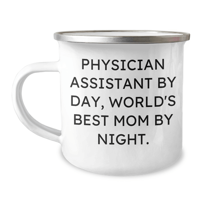 Funny Physician Assistant Gifts from Mom - Camping Mug for Graduation - 'Physician Assistant By Day, World's Best Mom By Night.' - Victory Thru Vision