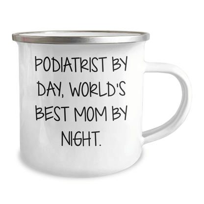Funny Podiatrist Gifts, Camping Mug for Men, Gifts from Mom, 'Podiatrist by Day, World's Best Mom by Night' - Father's Day Unique Gifts - Victory Thru Vision 