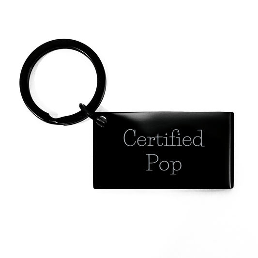 Funny Pop Keychain Gifts from Family for Father's Day, Certified Pop Quote, Keychain for Men - Victory Thru Vision