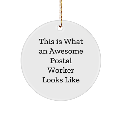 Funny Postal Worker Gifts - This Is What Awesome Looks Like, Circle Ornament for Christmas - Victory Thru Vision 