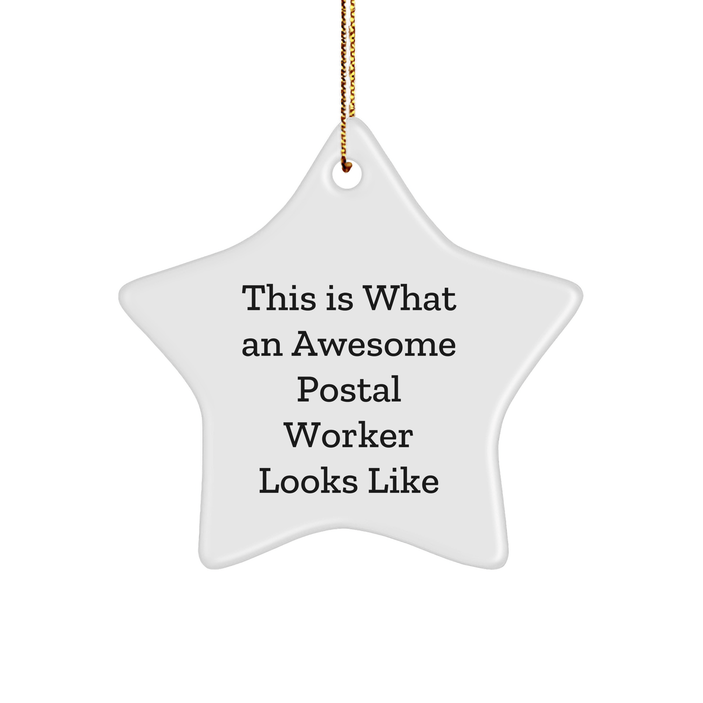 Funny Postal Worker Star Ornament Gifts from Friends and Family This Is What An Awesome Postal Worker Looks Like, Christmas Unique Gifts for Postal Workers - Victory Thru Vision