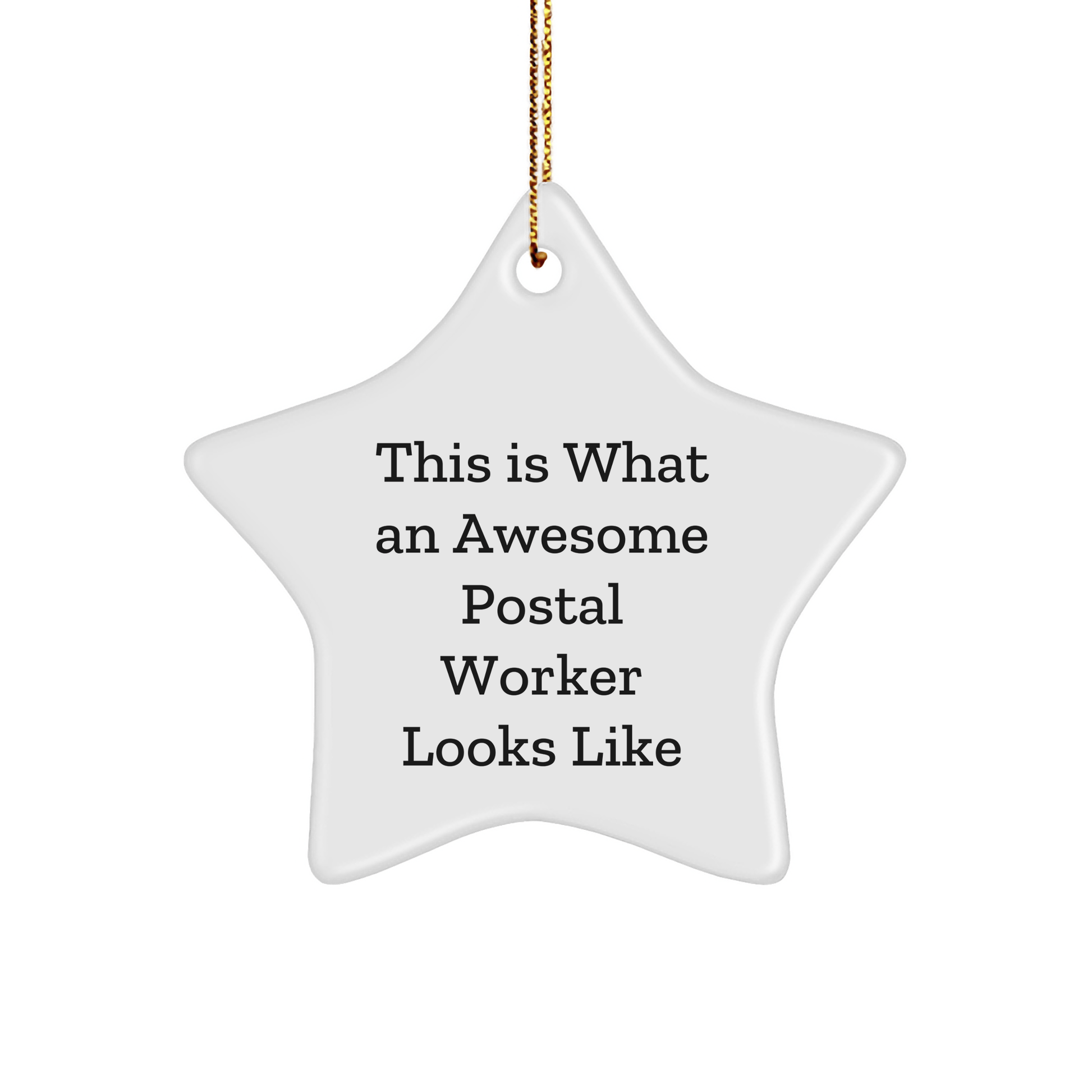 Funny Postal Worker Star Ornament Gifts from Friends and Family This Is What An Awesome Postal Worker Looks Like, Christmas Unique Gifts for Postal Workers - Victory Thru Vision