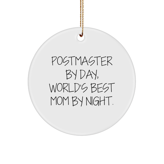 Funny Postmaster Gifts for Christmas - 'Postmaster By Day, World's Best Mom By Night.' Circle Ornament, Gifts from Mom to Postmaster, Perfect for Office Decor - Victory Thru Vision