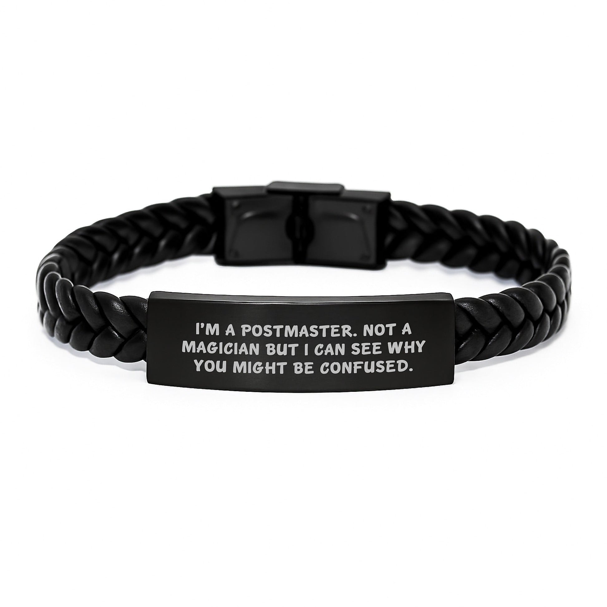 Funny Postmaster Gifts, Stainless Steel Interlaced Leather Birthday Braces from Friends to Men or Women, 'I'm A Postmaster. Not A Magician But I Can See Why You Might Be Confused.' - Victory Thru Vision
