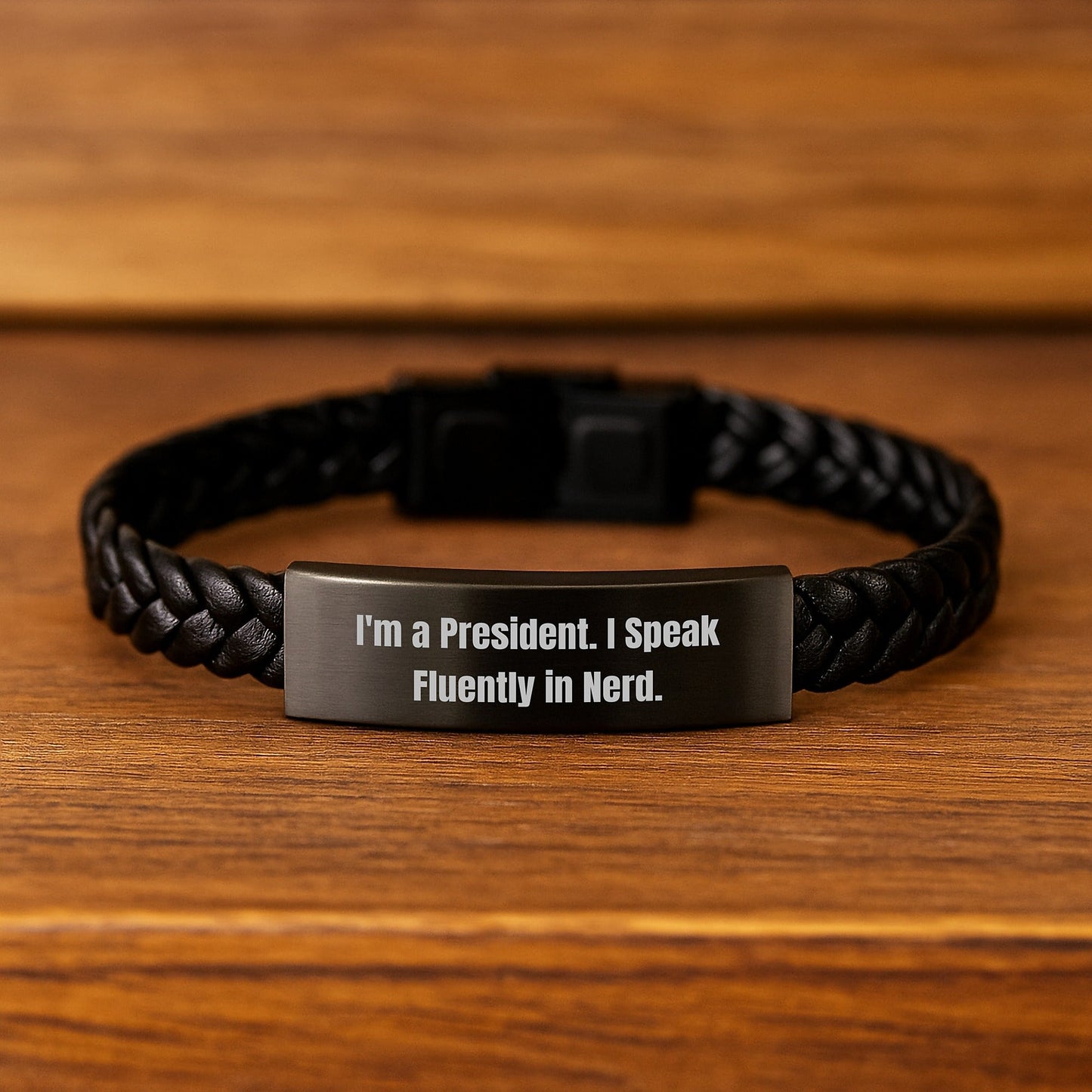 Funny President Gifts, I'm A President. I Speak Fluently In genius., Interlaced Leather Bracelet for Birthday, Gifts from Men to President, Unique President Accessories - Victory Thru Vision
