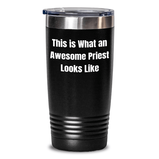 Funny Priest Gifts, Inspirational Quote Tumbler, 20oz or 30oz Capacity, Stainless Steel, Gifts from Men to Priest, Father's Day Unique Gifts - Victory Thru Vision