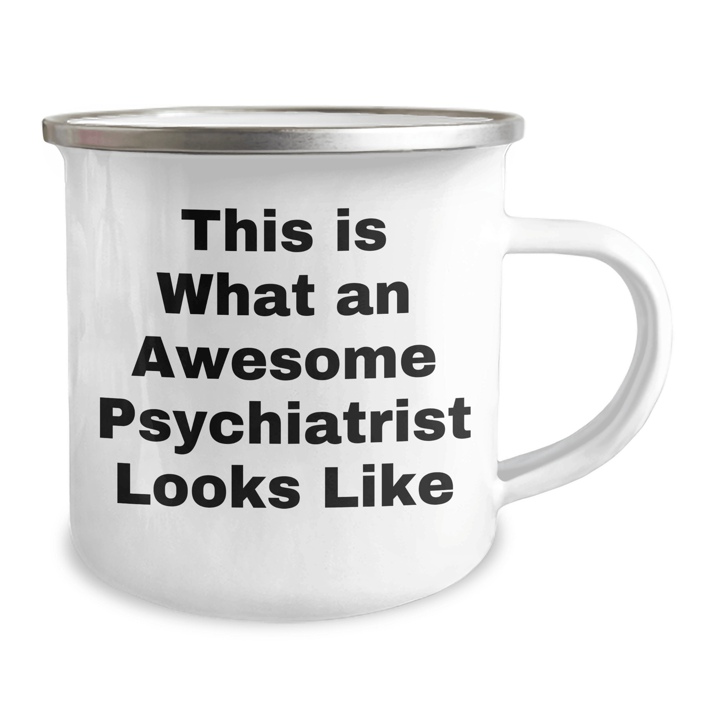 Funny Psychiatrist Gifts from Family for Father's Day - This Is What An Awesome Psychiatrist Looks Like Camping Mug - Victory Thru Vision 