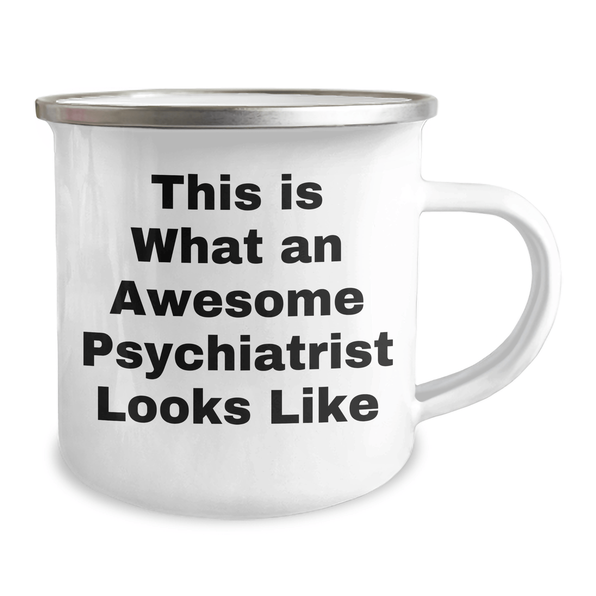 Funny Psychiatrist Gifts from Family for Father's Day - This Is What An Awesome Psychiatrist Looks Like Camping Mug - Victory Thru Vision 