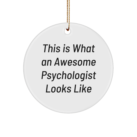 Funny Psychologist Gifts, This Is What An Awesome Circle Ornament Looks Like, Christmas Unique Gifts for Men, Women, Friends, Coworkers, Family - Victory Thru Vision 