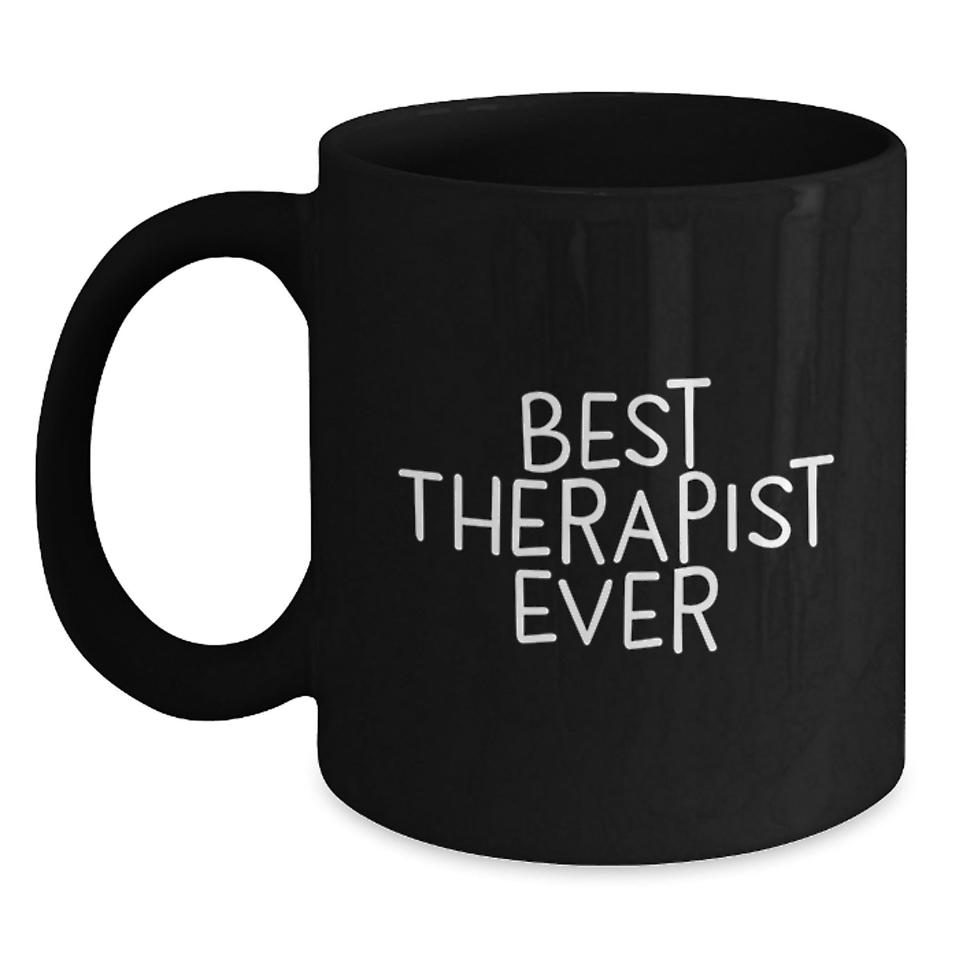 Funny Quote Best Therapist Ever Gifts for Therapist Black Coffee Mug from Family to Therapist, Graduation Unique Gifts for Therapist - Victory Thru Vision
