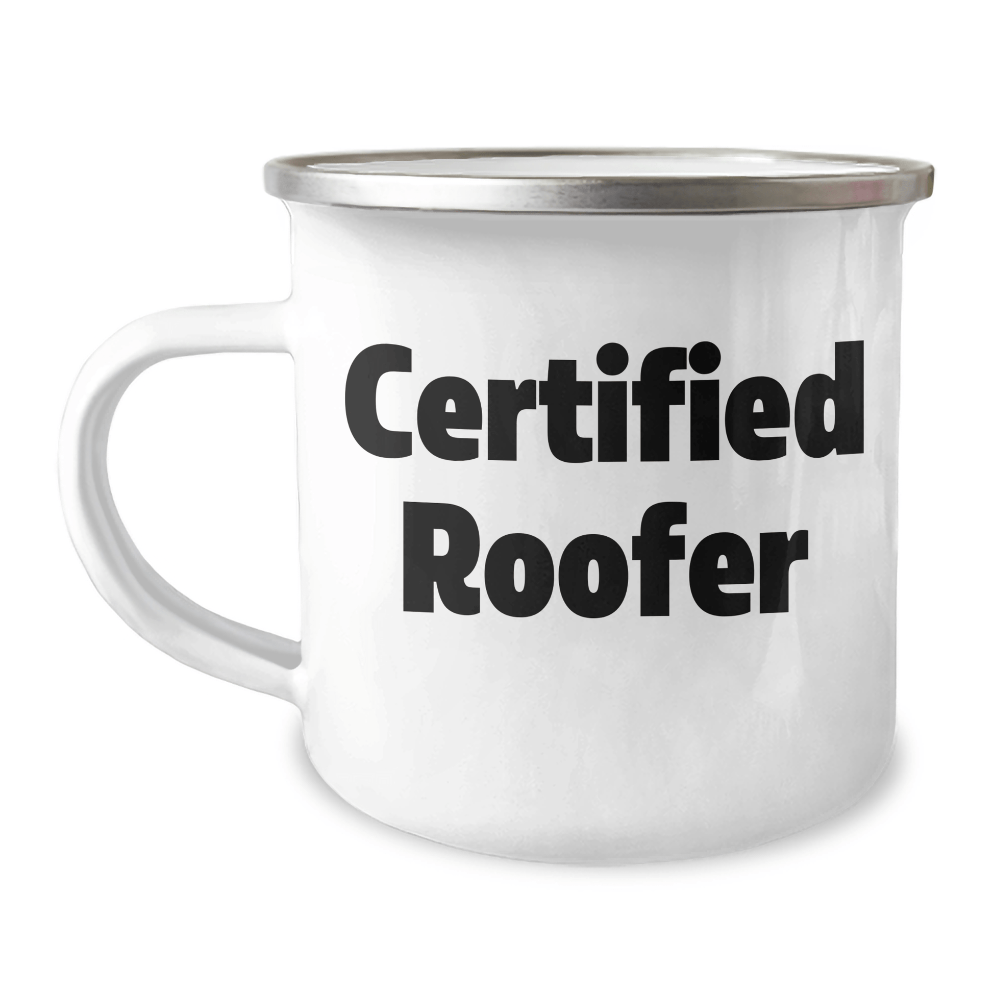 Funny Quote Certified Roofer Camping Mug Gifts for Father's Day from Men - 12 oz Stainless Steel with Enamel Finish - Victory Thru Vision 
