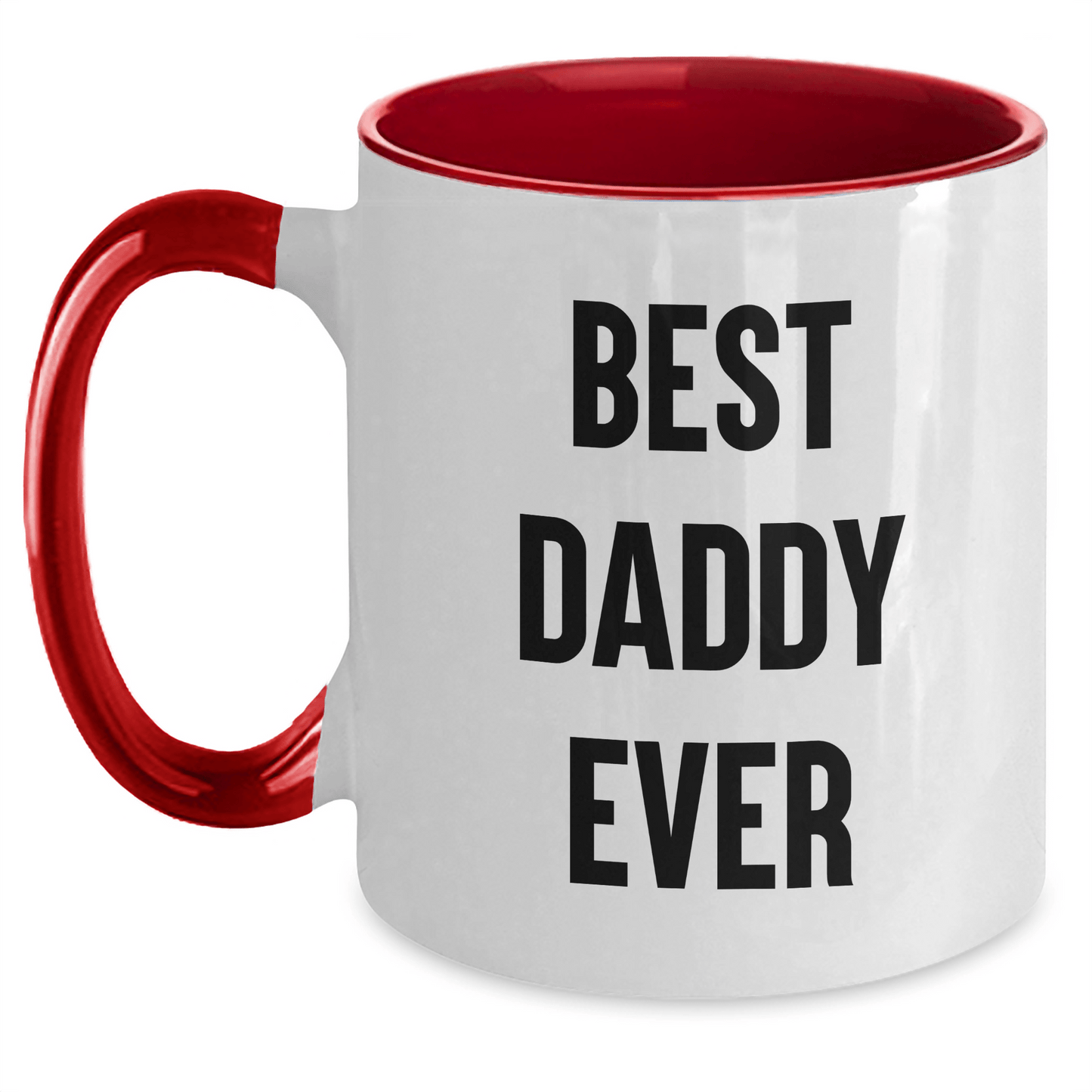 Funny Quote Daddy Gifts from Women, Best Daddy Ever Two Tone Coffee Mugs for Daddy, Father's Day Unique Gifts - Victory Thru Vision 