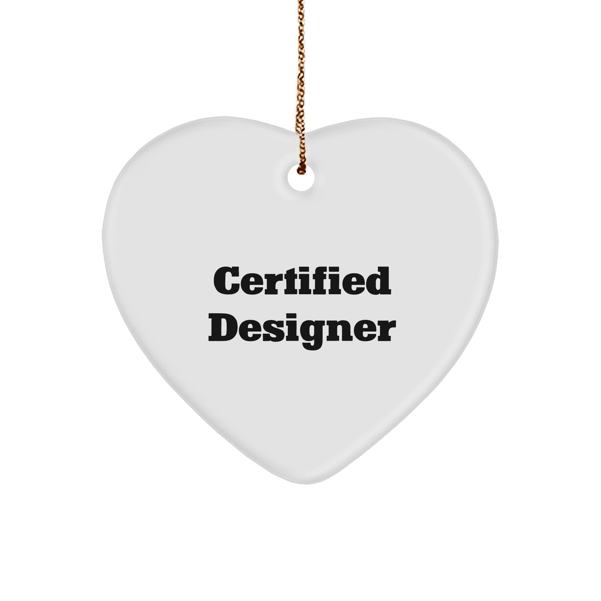 Funny Quote Designer Gifts for Men Women Friends Family, Heart Ornament White Color, Certified Designer Christmas Unique Gifts from Friends to Family - Victory Thru Vision 