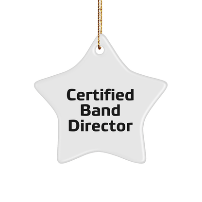 Funny Quotes for Band Directors Star Ornament Gifts from Friends, Family, or Coworkers for Christmas - Victory Thru Vision 