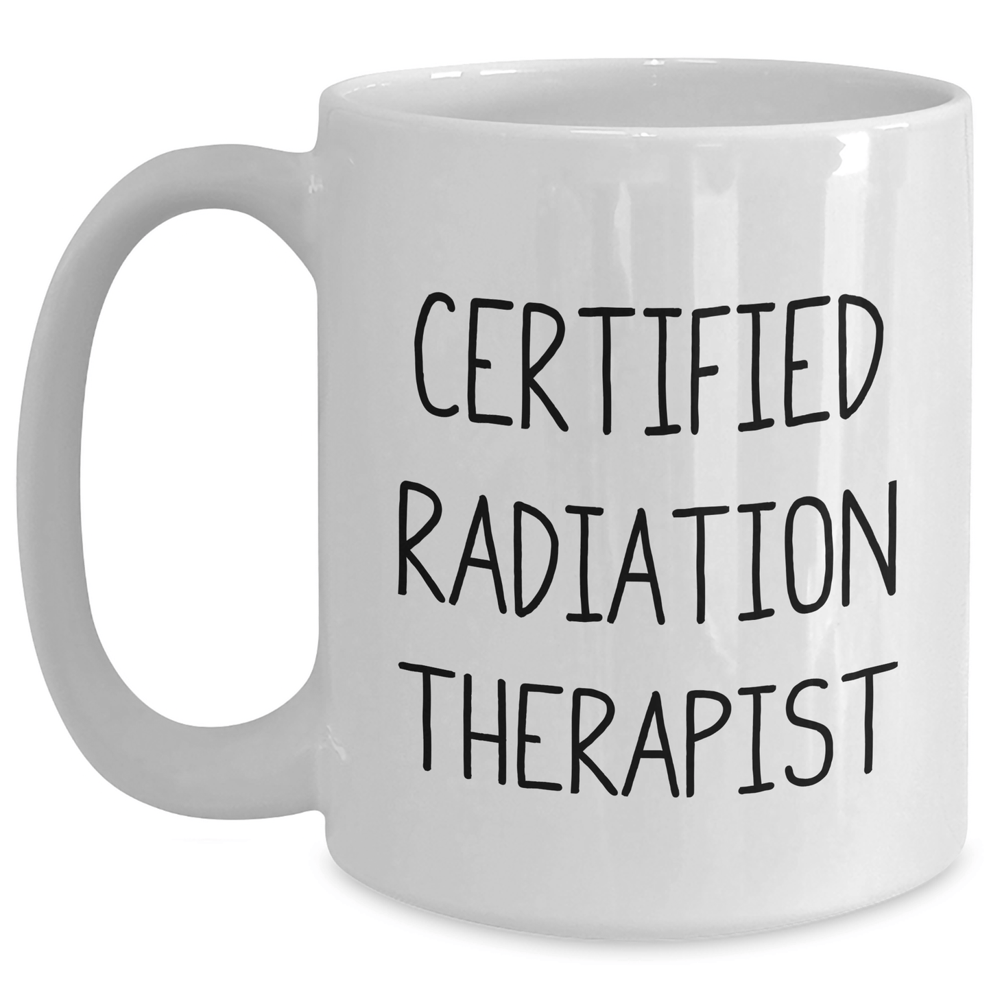 Funny Radiation Therapist Gifts from Men to Radiation Therapist on Father's Day - White Coffee Mug - Victory Thru Vision 