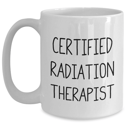 Funny Radiation Therapist Gifts from Men to Radiation Therapist on Father's Day - White Coffee Mug - Victory Thru Vision 