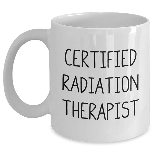 Funny Radiation Therapist Gifts from Men to Radiation Therapist on Father's Day - White Coffee Mug - Victory Thru Vision 