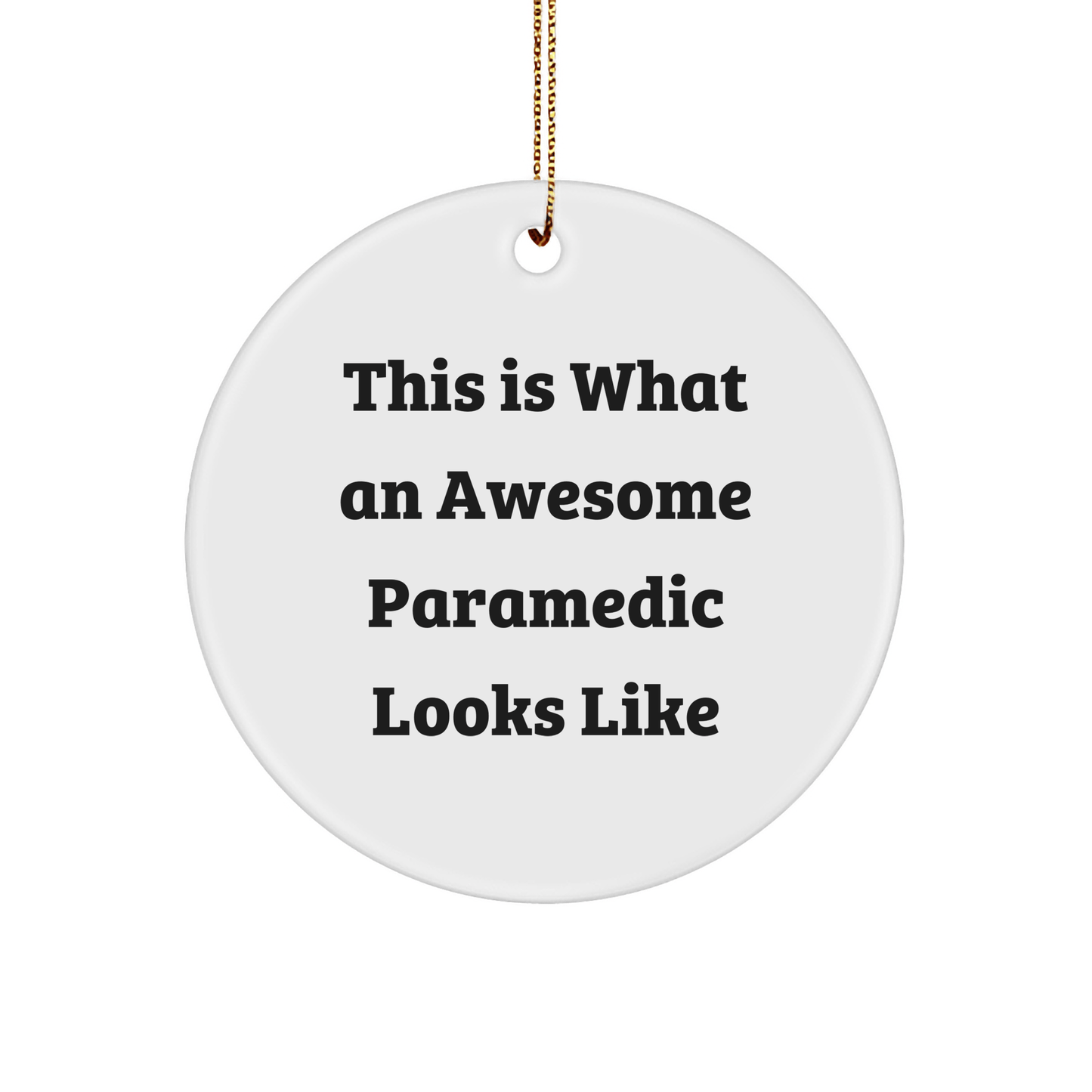 Funny Rescue Worker Gifts from Men - This Is What An Awesome Rescue Worker Looks Like Circle Ornament for Christmas - Victory Thru Vision