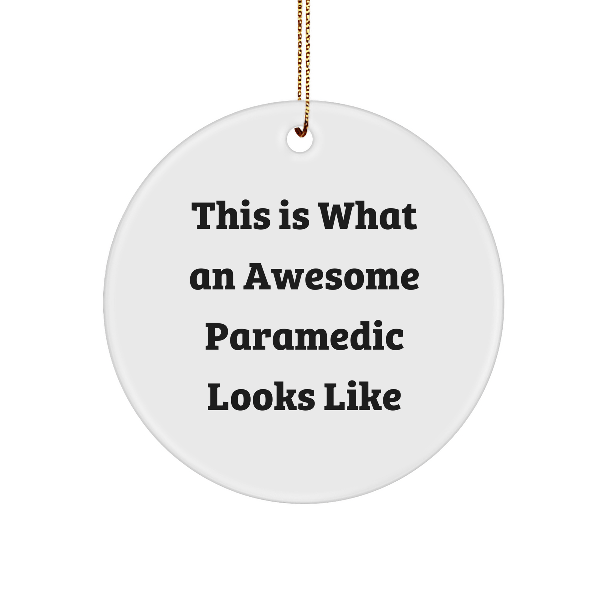 Funny Rescue Worker Gifts from Men - This Is What An Awesome Rescue Worker Looks Like Circle Ornament for Christmas - Victory Thru Vision