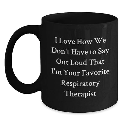 Funny Respiratory Therapist Gifts from Friends, Inspirational Quote Black Coffee Mug for Birthday, Unique Gifts for Respiratory Therapist, 11oz or 15oz Microwave Dishwasher Safe - Victory Thru Vision