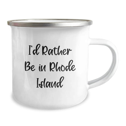 Funny Rhode Island Gifts from Friends for Graduates, 'I'd Rather Be In Rhode Island' Camping Mug - Victory Thru Vision