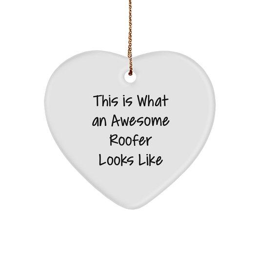 Funny Roofer Gifts from Friends for Christmas - Heart Ornament with 'This Is What An Awesome Roofer Looks Like' - Victory Thru Vision