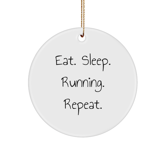 Funny Running Circle Ornament, Gifts from Friends, for Running Men, Eat. Sleep. Running. Repeat., Christmas Unique Inspirational - Victory Thru Vision 