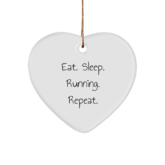 Funny Running Gifts for Him, Eat. Sleep. Running. Repeat. Heart Ornament, Unique Christmas Unique Gifts from Friends, Running Enthusiasts - Victory Thru Vision 