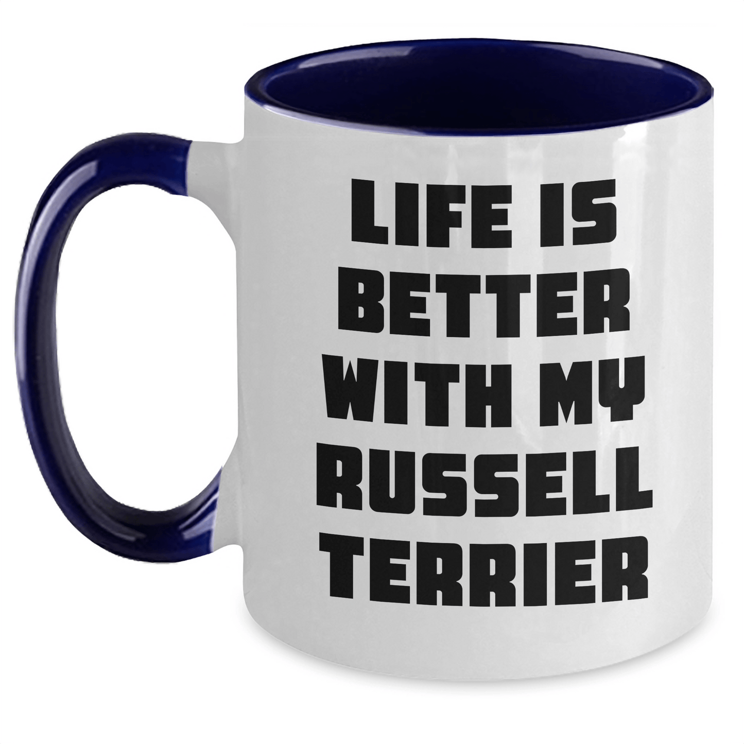 Funny Russell Terrier Dog Gifts for Men from Dad, Life Is Better With My Russell Terrier - Victory Thru Vision