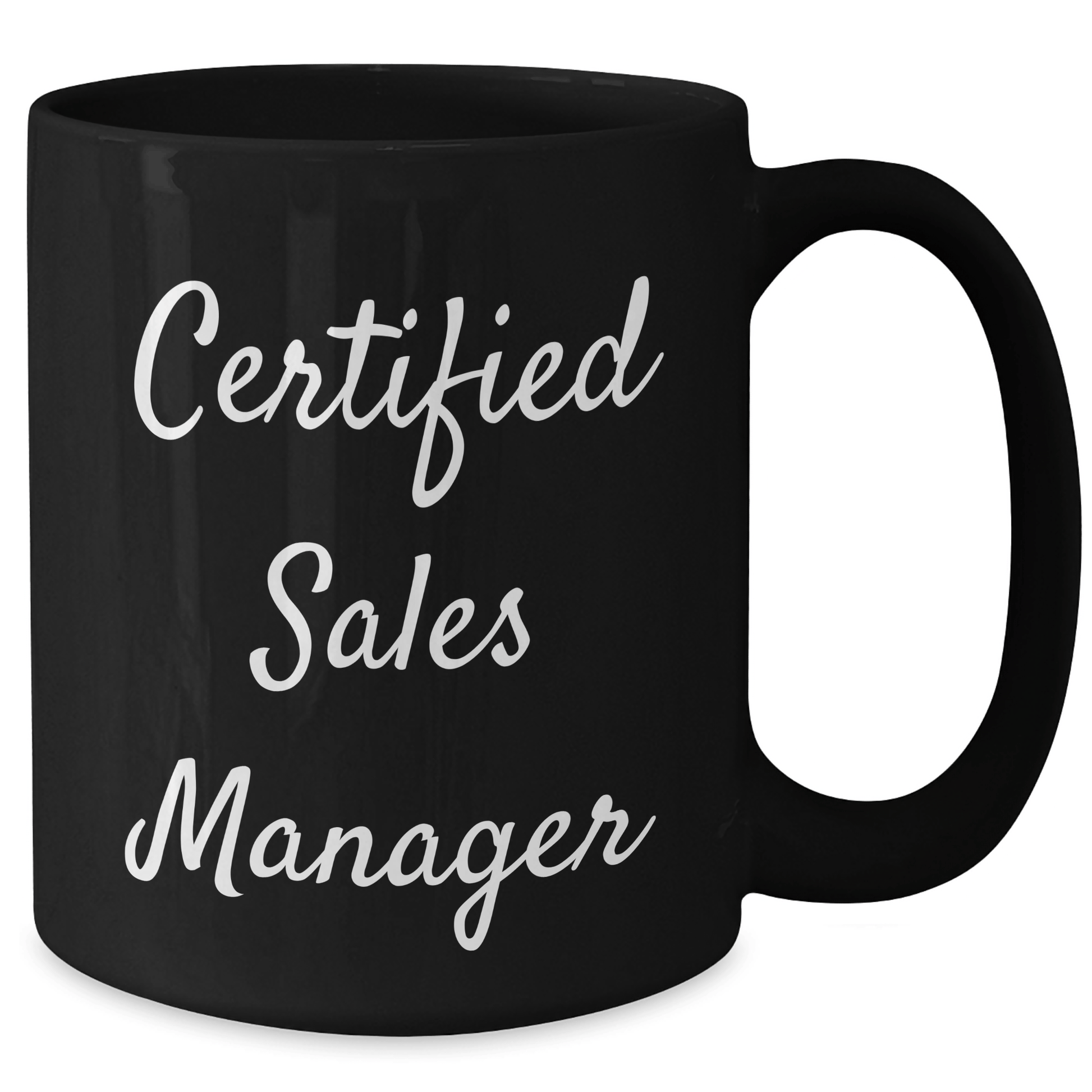 Funny Sales Manager Gifts from Coworkers - 'Certified Sales Manager' Quote on Black Coffee Mug for Father's Day - Victory Thru Vision 