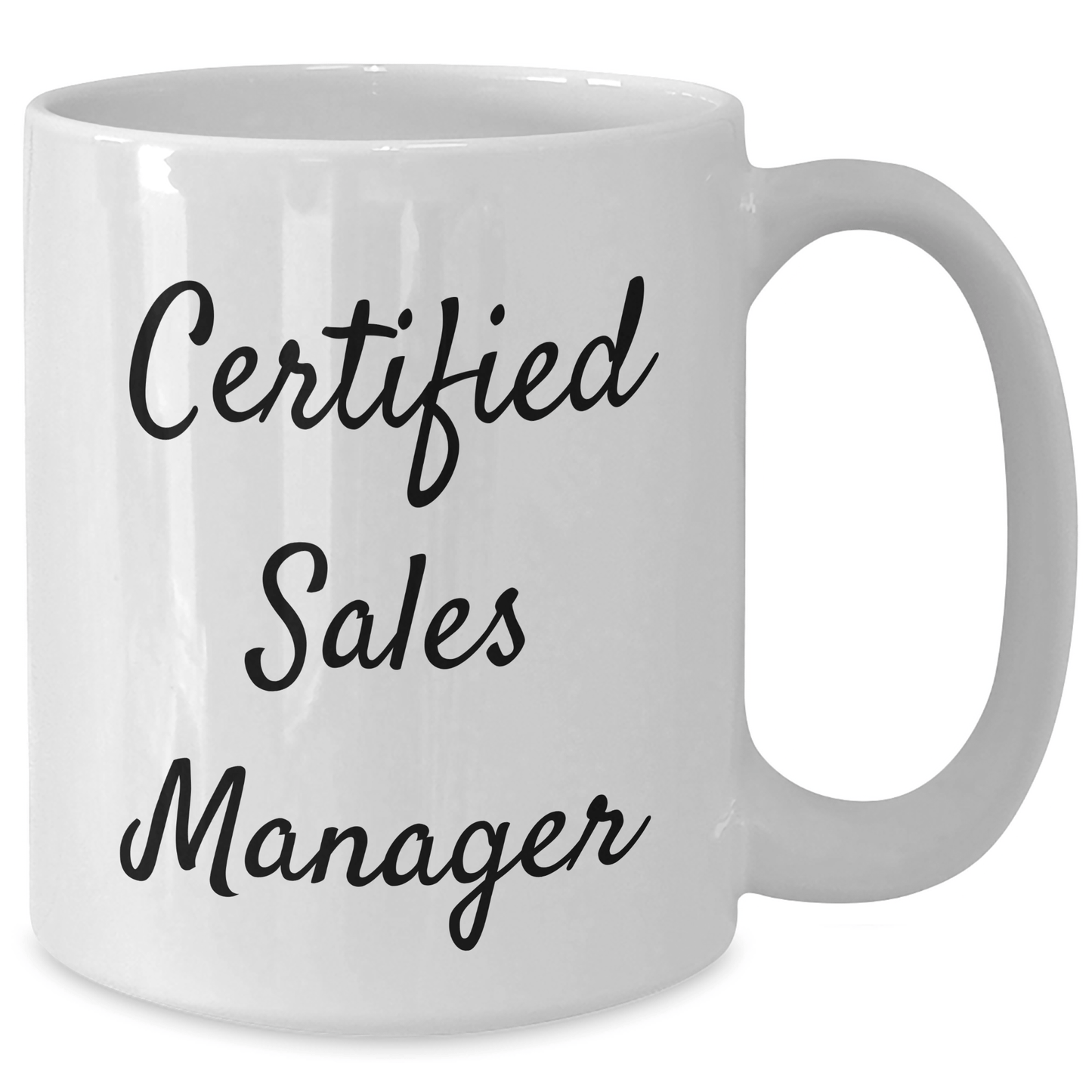 Funny Sales Manager Gifts, White Coffee Mug, 'Certified Sales Manager', Perfect for Father's Day - Gifts from Men, for Sales Manager - Victory Thru Vision 