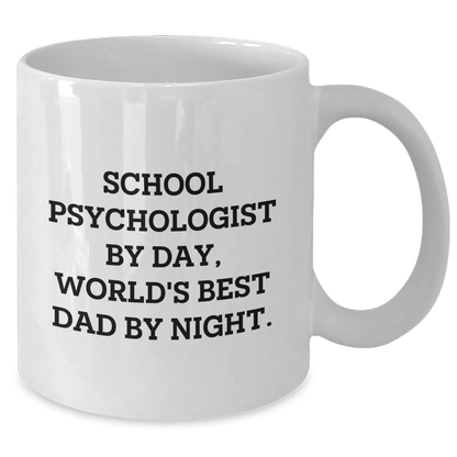 Funny School Psychologist Gifts by Men for Mother's Day - World's Best Dad White Coffee Mug, 11oz or 15oz Capacity, Ceramic, Microwave, and Dishwasher Safe - Victory Thru Vision 