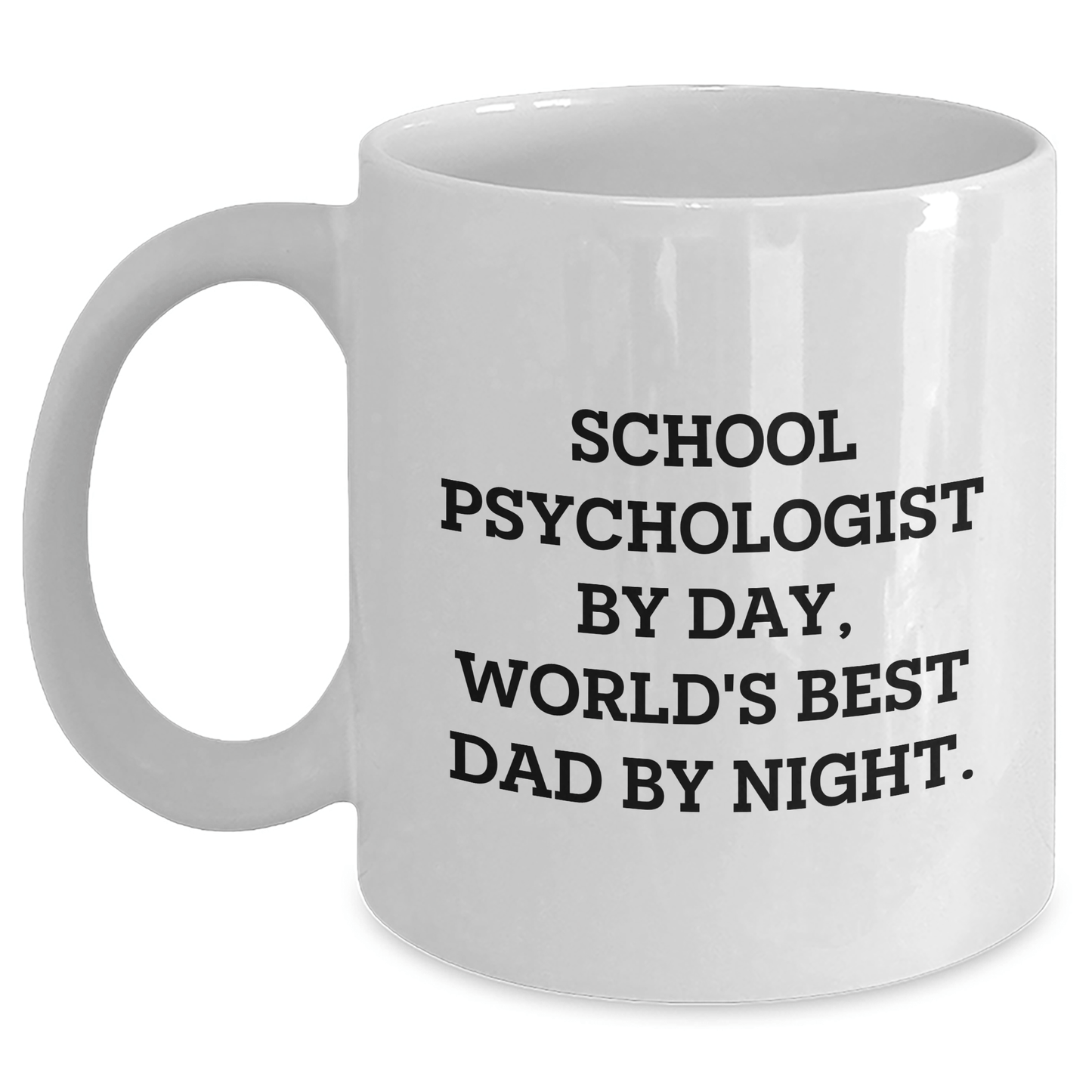 Funny School Psychologist Gifts by Men for Mother's Day - World's Best Dad White Coffee Mug, 11oz or 15oz Capacity, Ceramic, Microwave, and Dishwasher Safe - Victory Thru Vision 