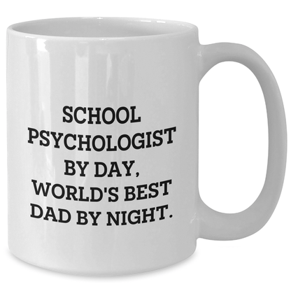 Funny School Psychologist Gifts by Men for Mother's Day - World's Best Dad White Coffee Mug, 11oz or 15oz Capacity, Ceramic, Microwave, and Dishwasher Safe - Victory Thru Vision 