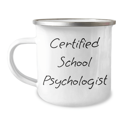 Funny School Psychologist Gifts from Friends - 'Certified School Psychologist' Camping Mug for Men, Unique Father's Day Unique Gifts for School Psychologists - Victory Thru Vision 