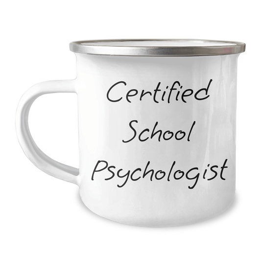 Funny School Psychologist Gifts from Friends - 'Certified School Psychologist' Camping Mug for Men, Unique Father's Day Unique Gifts for School Psychologists - Victory Thru Vision 