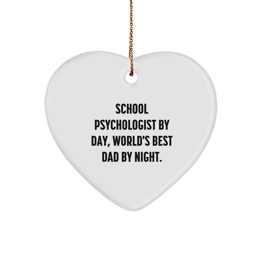 Funny School Psychologist Heart Ornament, Gifts from Family for School Psychologist By Day, World's Best Dad By Night. - Unique Christmas Unique Gifts - Victory Thru Vision 