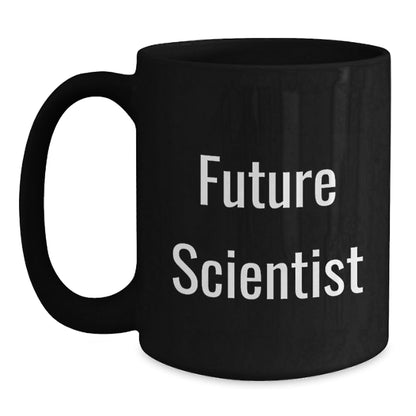 Funny Scientist Gifts for Him and Her from Coworkers - Future Scientist Quote on Black 11oz or 15oz Ceramic Coffee Mugs for Graduation - Victory Thru Vision