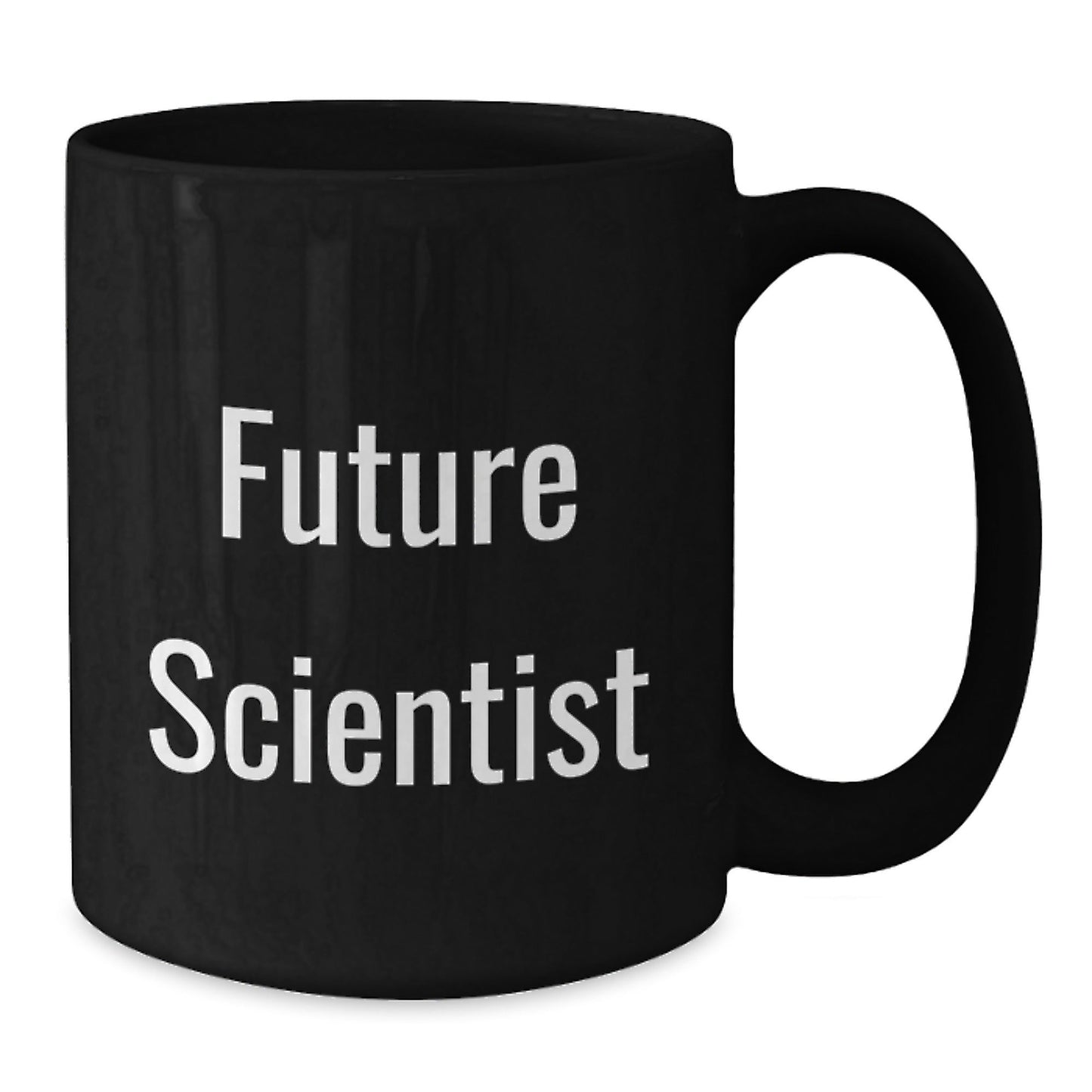 Funny Scientist Gifts for Him and Her from Coworkers - Future Scientist Quote on Black 11oz or 15oz Ceramic Coffee Mugs for Graduation - Victory Thru Vision